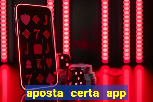 aposta certa app jogo do bicho